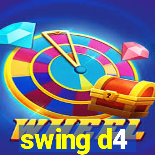 swing d4